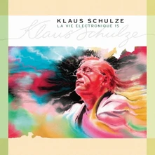 Klaus Schulze, CD LA VIE ELECTRONIQUE 15