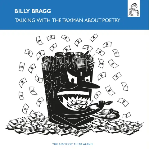 TALKING WITH THE TAXMAN ABOUT POETRY