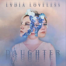 Lydia Loveless, Vinyl DAUGHTER