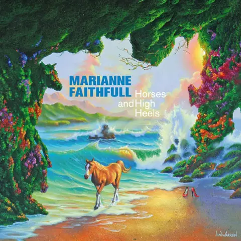FAITHFULL, MARIANNE - HORSES AND HIGH HEELS