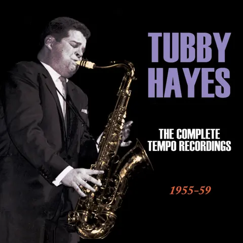 Tubby Hayes – CD COMPLETE TEMPO RECORDINGS 1954-59