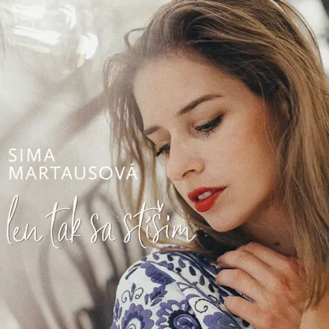 Sima Martausová – Len tak sa stíšim