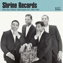 Vinyl 7-SHRINE RECORDS RARE SOUL SIDES - WASHINGTON DC 1965-1967
