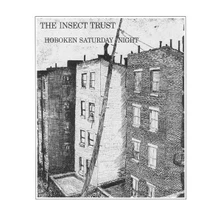 The Insect Trust, CD HOBOKEN SATURDAY NIGHT