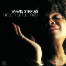 Mavis Staples – HAVE A LITTLE FAITH (CD)