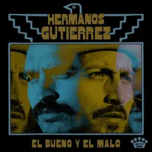 Hermanos Gutiérrez, Vinyl EL BUENO Y EL MALO