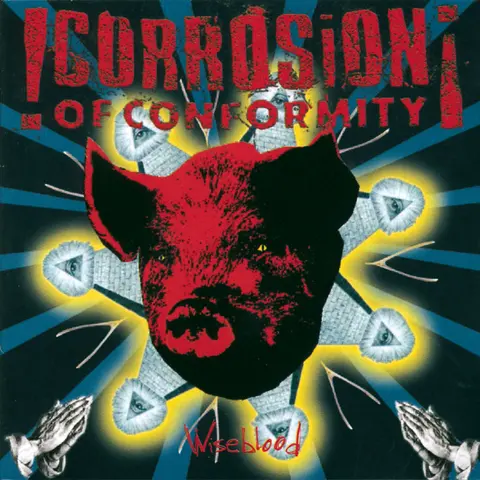 Corrosion of Conformity – CD WISEBLOOD