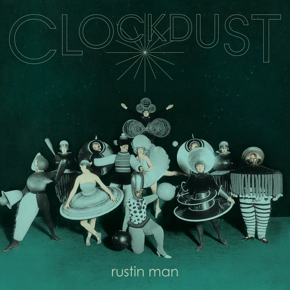 Rustin Man – CLOCKDUST (Deluxe) (Vinyl)