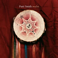 Patti Smith, CD Twelve