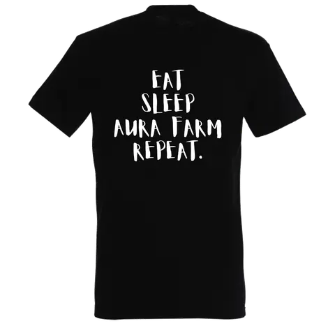 EAT SLEEP AURA FARM REPEAT