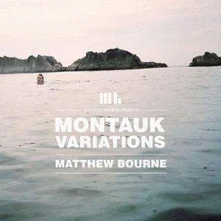 Matthew Bourne, CD MONTAUK VARIATIONS
