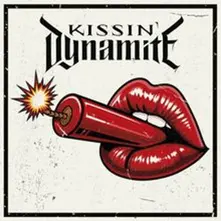 KISSIN' DYNAMITE (Vinyl)