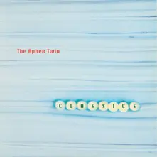 Aphex Twin – CLASSICS (Vinyl)