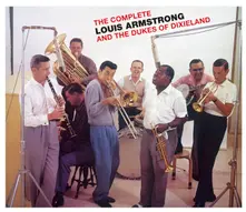 The Complete Louis Armstrong & The Dukes of Dixieland thumbnail