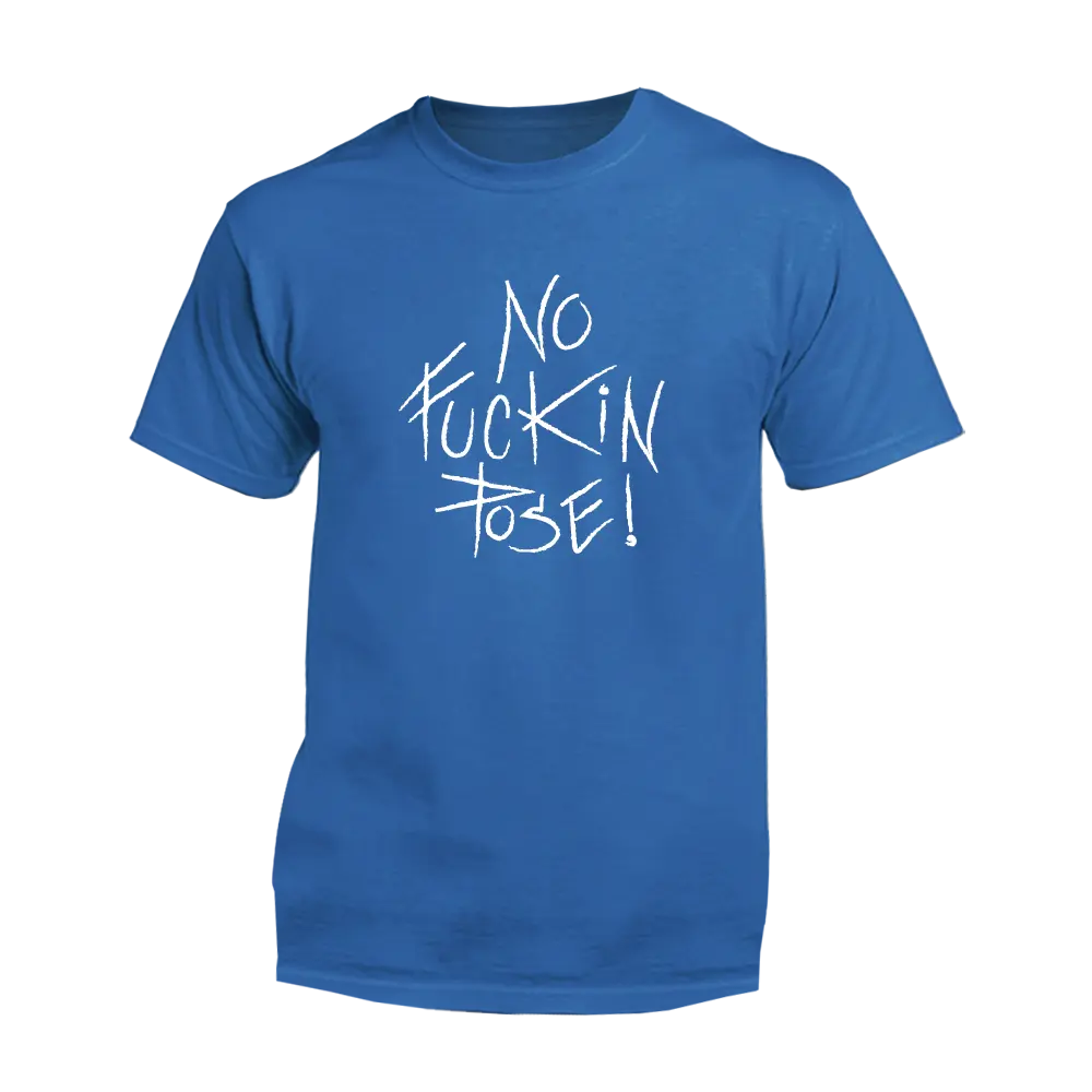 No Fuckin Pose