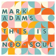 Mark Adams, Vinyl THIS IS NEO-SOUL
