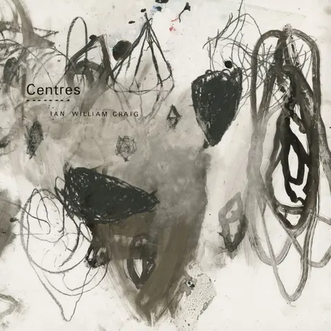 Ian William Craig – CD CRAIG, IAN WILLIAM - CENTRES