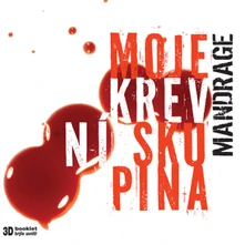 Mandrage, CD MOJE KREVNI SKUPINA