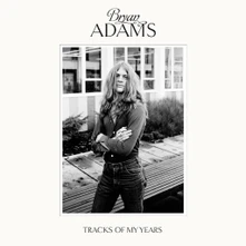 Bryan Adams, CD Tracks of My Years