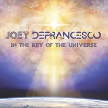 Joey DeFrancesco – IN THE KEY OF THE UNIVERSE (CD)