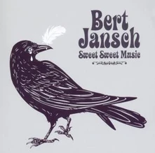 Bert Jansch, CD SWEET SWEET MUSIC