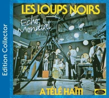 Les Loups Noirs, CD ECHO MONDIAL
