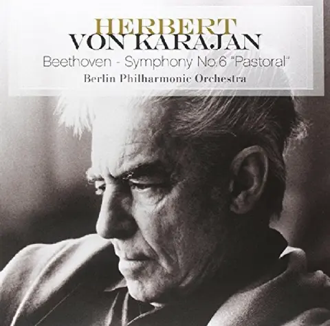 Herbert von Karajan, Berlin Philharmonic Orchestra - Symphony No. 6 ‘Pastoral’