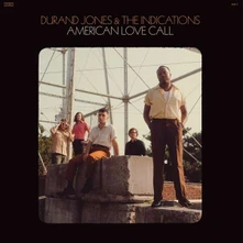 Durand Jones & The Indications, Vinyl AMERICAN LOVE CALL