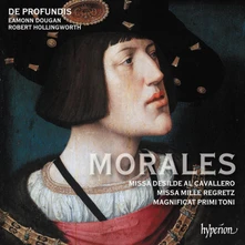 De Profundis & Eamonn Dougan, CD MORALES: MISSA DESILDE AL CAVALLERO/MISSA MILLE REGRETZ