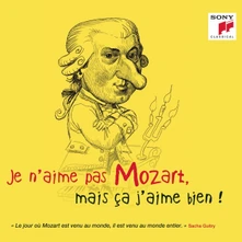 Wolfgang Amadeus Mozart, CD Je N'aime Pas Mozart, Mais Ca J'aime Bien!