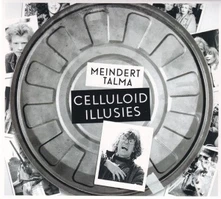 Meindert Talma, CD CELLULOID ILLUSIES