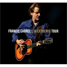 Cabrel, Francis - L'in Extremis Tour thumbnail