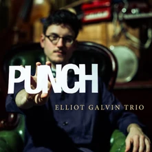 Elliot Galvin, CD TRIO- - PUNCH