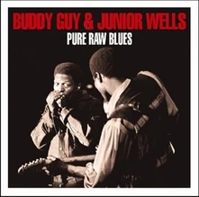 Buddy Guy & Junior Wells, CD PURE RAW BLUES