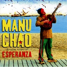 Manu Chao, CD PROXIMA ESTACION ESPERANZA