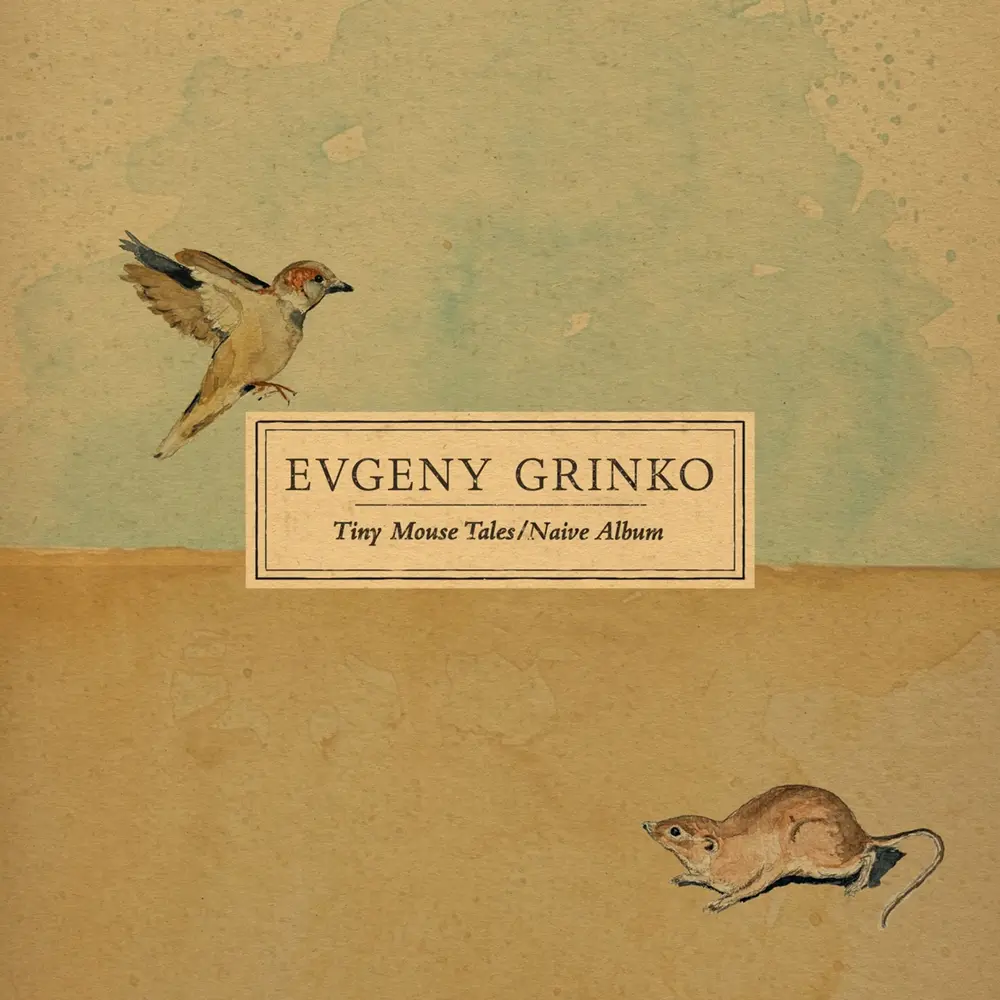 Evgeny Grinko – TINY MOUSE TALES / NAIVE ALBUM (Vinyl)