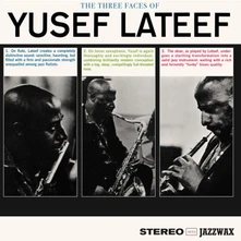 Yusef Lateef, Vinyl THE THREE FACES OF YUSEF LATEEF