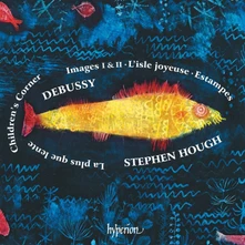 Stephen Hough, CD DEBUSSY: CHILDREN'S CORNER; IMAGES; ESTAMPES ETC.