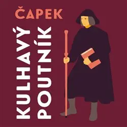 Josef Čapek – CD Kulhavý poutník
