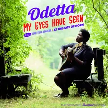 ODETTA - MY EYES HAVE SEEN + THE TIN ANGEL + AT THE GATES OF.. (CD)