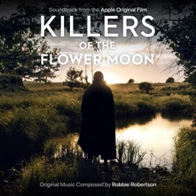 Robbie Robertson, CD Killers of the Flower Moon (Soundtrack From the Apple Original Film)