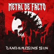 METAL DE FACTO - LAND OF THE RISING SUN, PT. 2 thumbnail