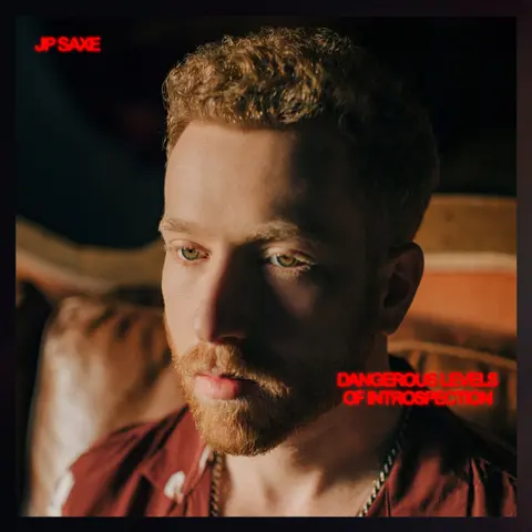 JP Saxe – Vinyl SAXE, JP - DANGEROUS LEVELS OF INTROSPECTION