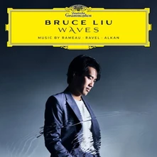 Bruce Liu, Vinyl WAVES-RAMEAU,RAVEL,ALKAN