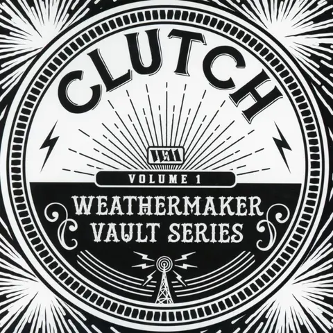 Clutch – CD WEATHERMAKER VAULT SERIES VOL. 1