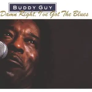 Buddy Guy – CD DAMN RIGHT, I'VE GOT THE BLUES