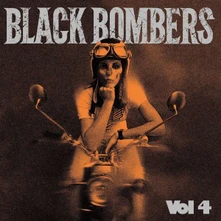 Black Bombers, Vinyl VOLUME 4