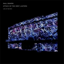 CD DRAPER, PAUL - ATTACK OF THE GREY LANTERN - LIVE AT THE RITZ