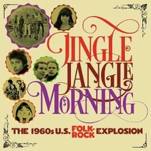 CD JINGLE JANGLE MORNING (THE 1960S U.S FOLK ROCK EXPLOSION)