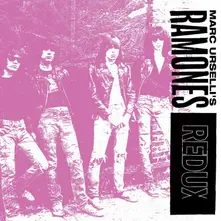 MARC URSELLI'S RAMONES (REDUX) thumbnail